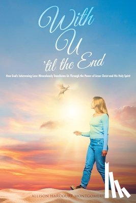 Harcourt-Montgomery, Allison - With U 'til the End