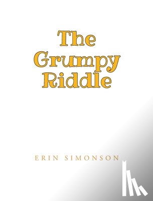 Simonson, Erin - The Grumpy Riddle