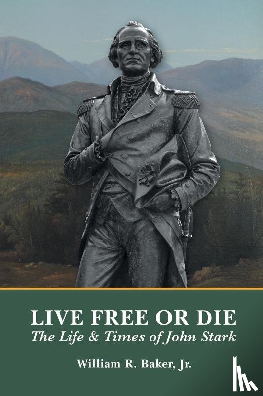 Baker Jr, William R. - Live Free Or Die