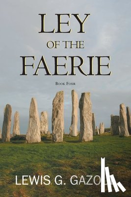 Gazoul, Lewis G. - LEY OF THE FAERIE