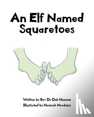 Deb Hanson, Rev - An Elf Named Squaretoes