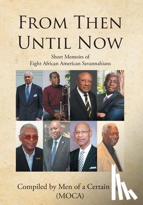 Men of a Certain Age (MOCA), Compiled . . . - Men of a Certain Age (Moca), C: From Then until Now