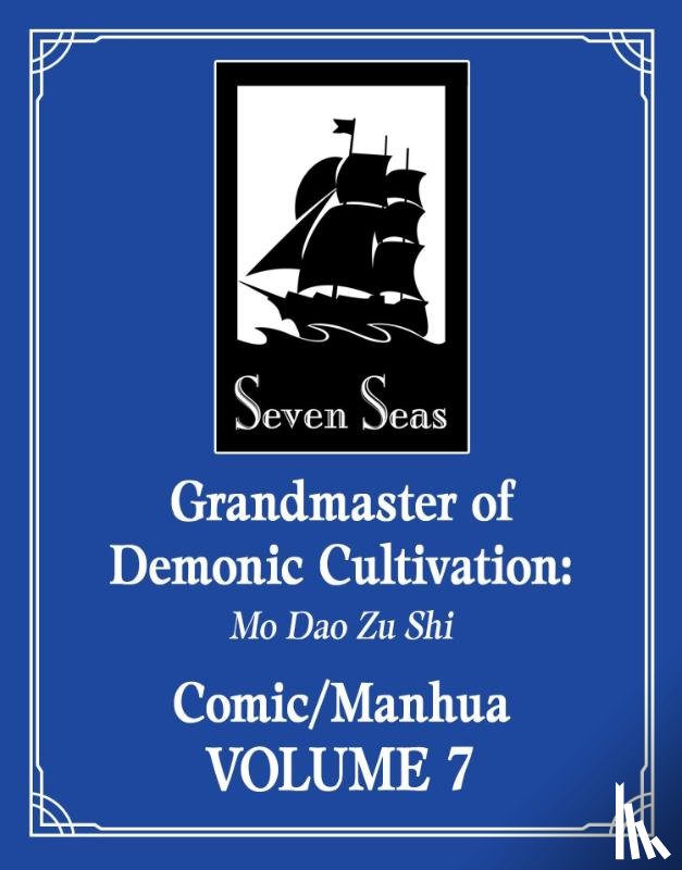 Mo Xiang Tong Xiu - Grandmaster of Demonic Cultivation: Mo Dao Zu Shi (The Comic / Manhua) Vol. 7