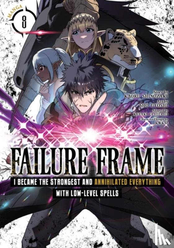 Shinozaki, Kaoru - Failure Frame: I Became the Strongest and Annihilated Everything With Low-Level Spells (Manga) Vol. 8