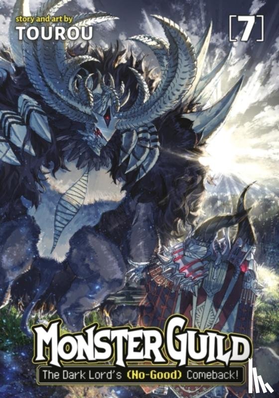 Tourou - Monster Guild: The Dark Lord’s (No-Good) Comeback! Vol. 7