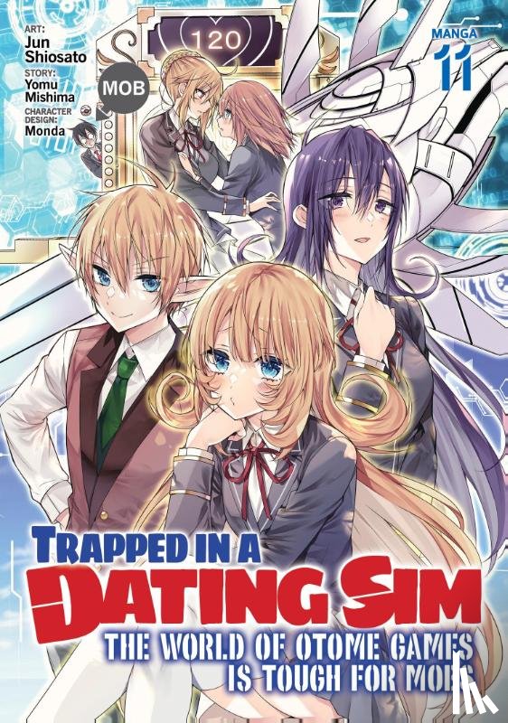 Mishima, Yomu - Trapped in a Dating Sim: The World of Otome Games is Tough for Mobs (Manga) Vol. 11