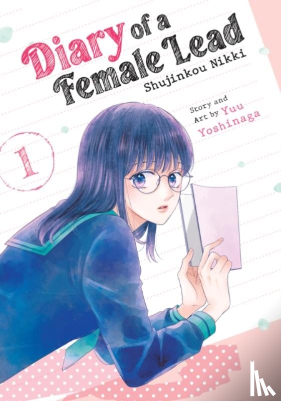Yoshinaga, Yuu - Diary of a Female Lead: Shujinkou Nikki Vol. 1