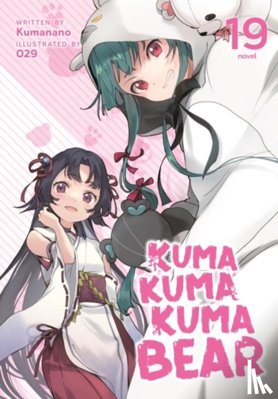Kumanano - Kuma Kuma Kuma Bear (Light Novel) Vol. 19