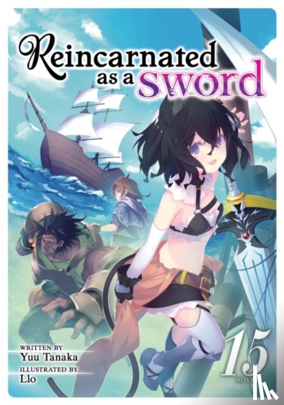 Tanaka, Yuu - Reincarnated as a Sword (Light Novel) Vol. 15