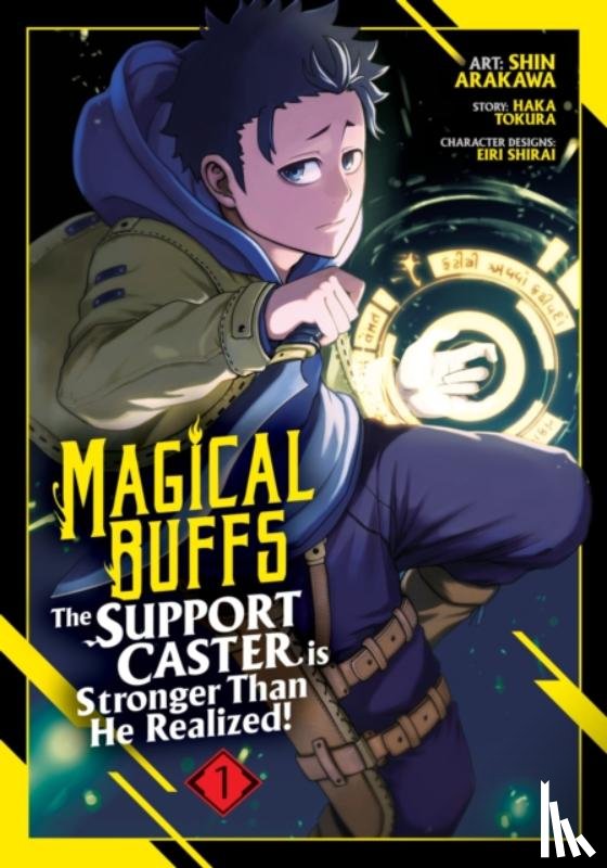 Tokura, Haka - Magical Buffs: The Support Caster is Stronger Than He Realized! (Manga) Vol. 1