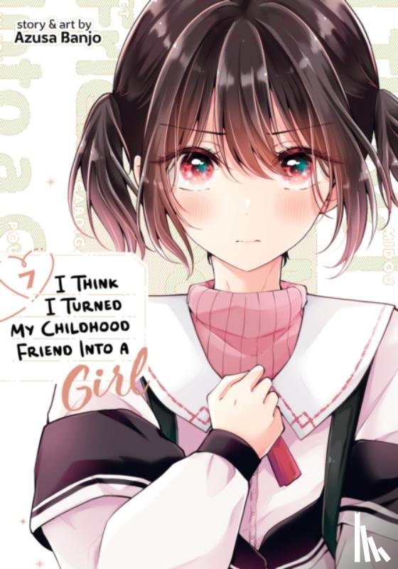 Banjo, Azusa - I Think I Turned My Childhood Friend Into a Girl Vol. 7
