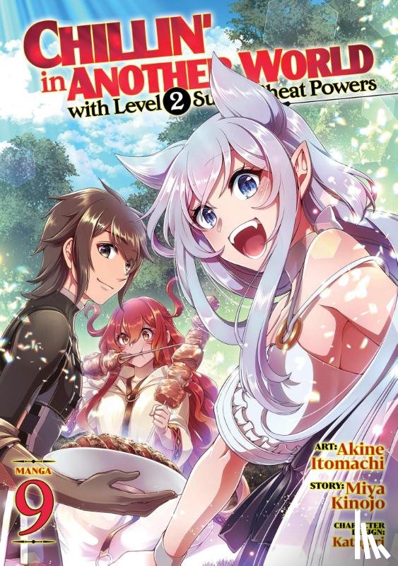 Kinojo, Miya - Chillin' in Another World with Level 2 Super Cheat Powers (Manga) Vol. 9