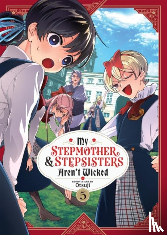 Otsuji - My Stepmother and Stepsisters Aren't Wicked Vol. 5