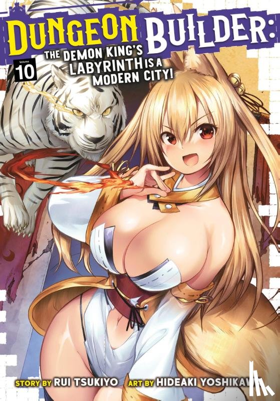 Tsukiyo, Rui - Dungeon Builder: The Demon King's Labyrinth is a Modern City! (Manga) Vol. 10