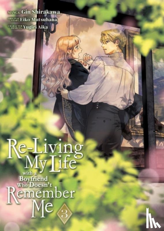 Mutsuhana, Eiko - Re-Living My Life with a Boyfriend Who Doesn't Remember Me (Manga) Vol. 3