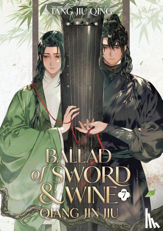 Tang Jiu Qing - Ballad of Sword and Wine: Qiang Jin Jiu (Novel) Vol. 7