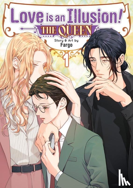 Fargo - Love is an Illusion! - The Queen Vol. 1