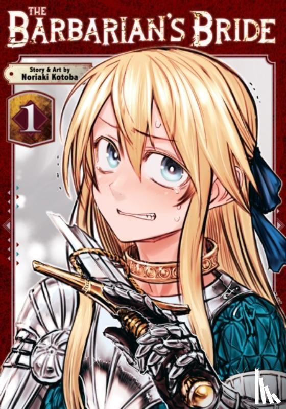 Kotoba, Noriaki - The Barbarian's Bride Vol. 1