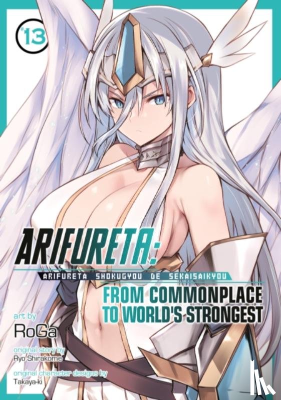 Shirakome, Ryo - Arifureta: From Commonplace to World's Strongest (Manga) Vol. 13