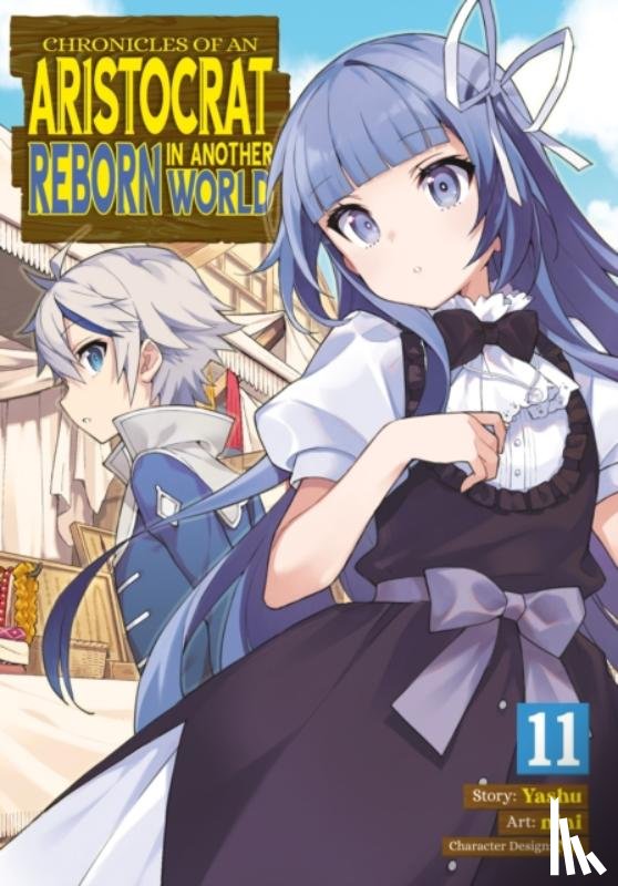Yashu - Chronicles of an Aristocrat Reborn in Another World (Manga) Vol. 11