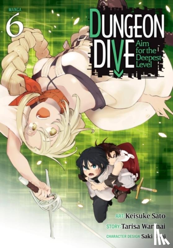 Warinai, Tarisa - DUNGEON DIVE: Aim for the Deepest Level (Manga) Vol. 6