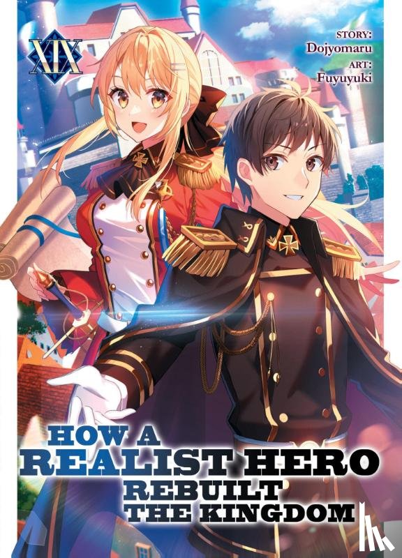 Dojyomaru - How a Realist Hero Rebuilt the Kingdom (Light Novel) Vol. 19