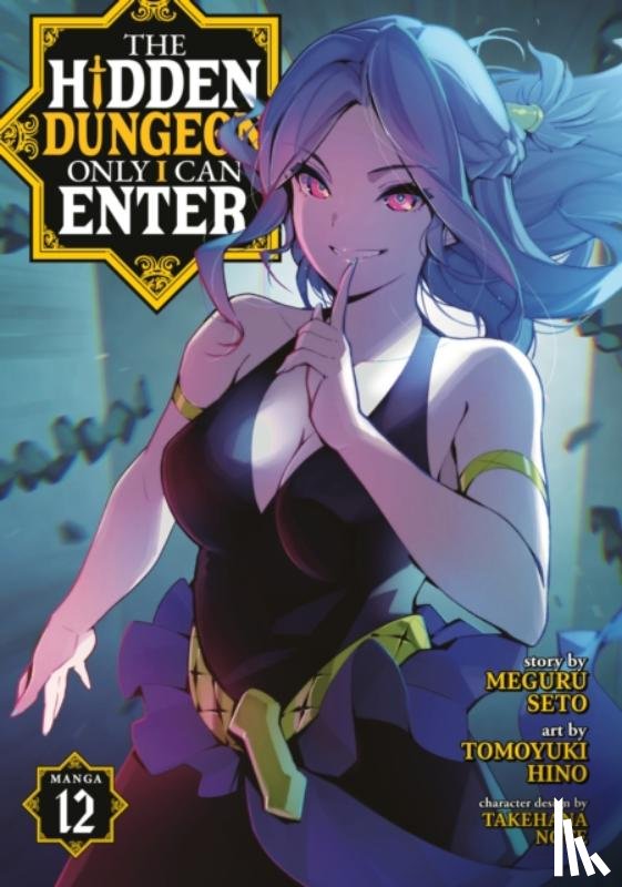 Seto, Meguru - The Hidden Dungeon Only I Can Enter (Manga) Vol. 12