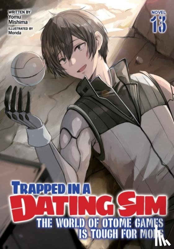 Mishima, Yomu - Trapped in a Dating Sim: The World of Otome Games is Tough for Mobs (Light Novel) Vol. 13