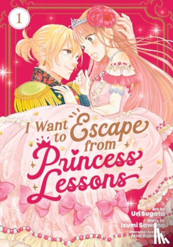 Sawano, Izumi - I Want to Escape from Princess Lessons (Manga) Vol. 1