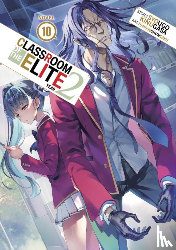 Kinugasa, Syougo - Classroom of the Elite: Year 2 (Light Novel) Vol. 10