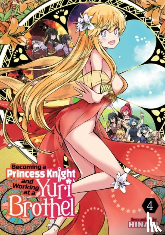 Hinaki - Becoming a Princess Knight and Working at a Yuri Brothel Vol. 4