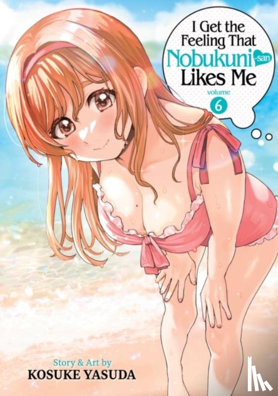 Yasuda, Kosuke - I Get the Feeling That Nobukuni-san Likes Me Vol. 6