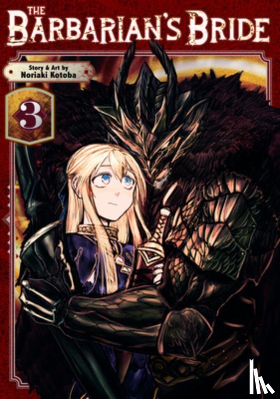 Kotoba, Noriaki - The Barbarian's Bride Vol. 3