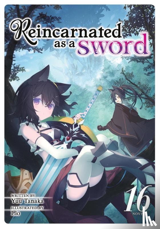 Tanaka, Yuu - Reincarnated as a Sword (Light Novel) Vol. 16