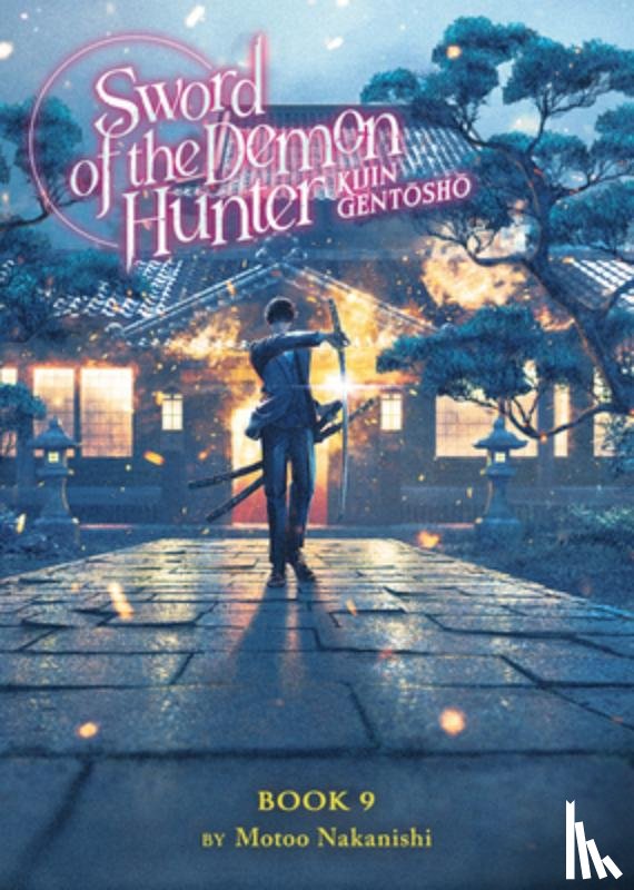 Nakanishi, Motoo - Sword of the Demon Hunter: Kijin Gentosho (Light Novel) Vol. 9