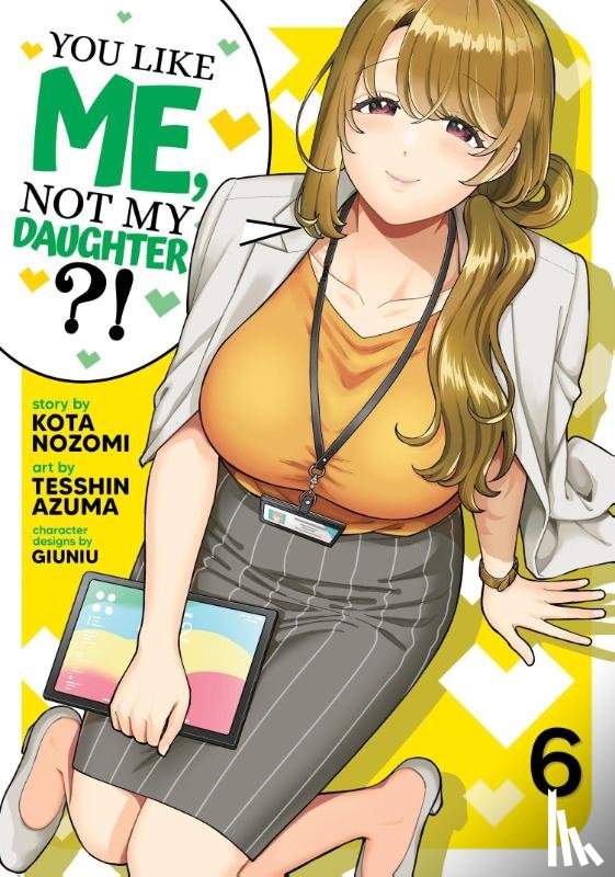 Nozomi, Kota - You Like Me, Not My Daughter?! (Manga) Vol. 6