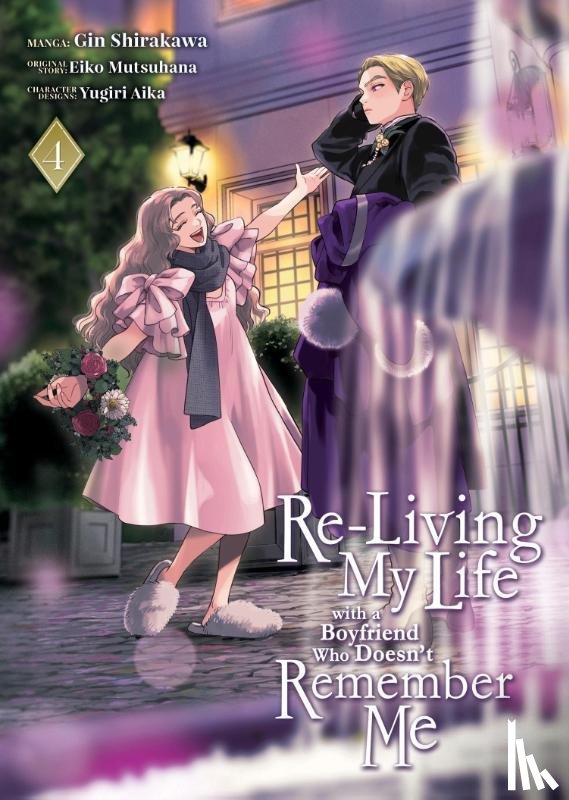 Mutsuhana, Eiko - Re-Living My Life with a Boyfriend Who Doesn't Remember Me (Manga) Vol. 4