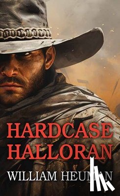 Heuman, William - Hardcase Halloran