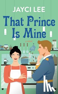 Lee, Jayci - That Prince Is Mine