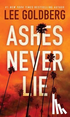 Goldberg, Lee - Ashes Never Lie: Sharpe & Walker