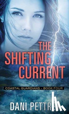 Pettrey, Dani - The Shifting Current: Coastal Guardians