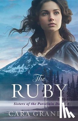 Grandle, Cara - The Ruby: Sisters of the Porcelain Doll