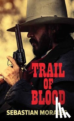 Morales, Sebastian - Trail of Blood