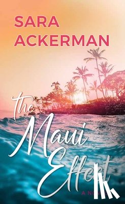 Ackerman, Sara - The Maui Effect