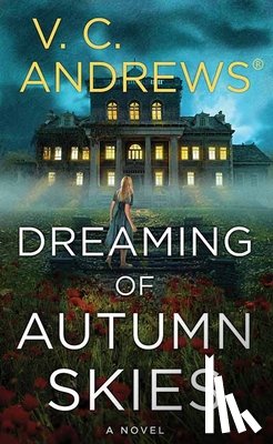 Andrews, V. C. - Dreaming of Autumn Skies: The Sutherland Series