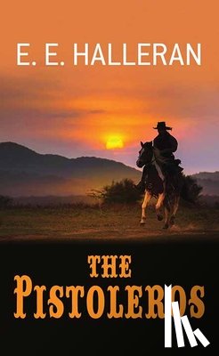 Halleran, E. E. - The Pistoleros