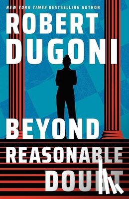 Dugoni, Robert - Beyond Reasonable Doubt: Keera Duggan