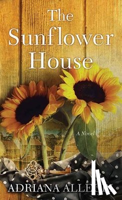 Allegri, Adriana - The Sunflower House