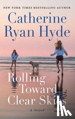 Hyde, Catherine Ryan - Rolling Toward Clear Skies