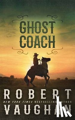 Vaughan, Robert - Ghost Coach: Lucas Cain